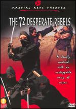 The 72 Desperate Rebels - 