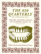 The 826 Quarterly, Volume 9: The Apprentices Issue