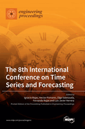 The 8th International Conference on Time Series and Forecasting