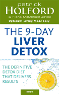 The 9-Day Liver Detox: The Definitive Detox Diet That Delivers Results