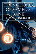 The 9 Ghosts of Samen's Bane