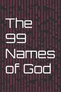 The 99 Names of God: An Illustrated Guide