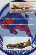 The 99th Strategic Reconnaissance Squadron: The Air Force's Story of Unmanned Reconnaissance in the Vietnam War
