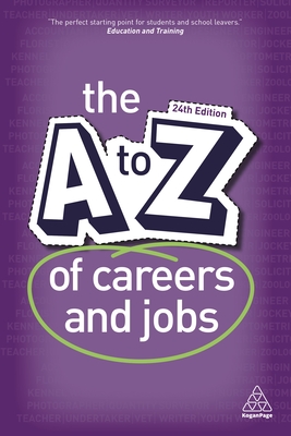 The A-Z of Careers and Jobs - Editorial, Kogan Page (Editor)