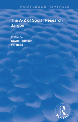 The A-Z of Social Research Jargon - Robinson, David, and Reed, Val