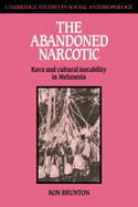 The Abandoned Narcotic: Kava and Cultural Instability in Melanesia