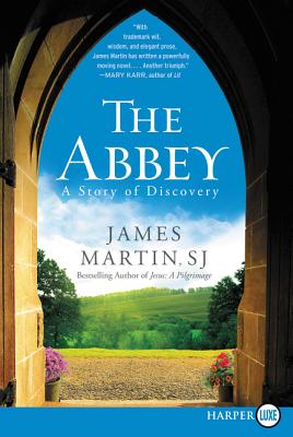 The Abbey: A Story of Discovery - Martin, James, Rev., Sj