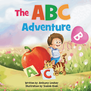 The ABC Adventure: Let's have fun learning the alphabet!