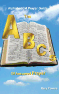 The ABC's of Answered Prayer