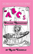 The ABCs of Disease Mongering: An Epidemic in 26 Letters