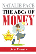 The ABCs of Money. 4th Edition.: In a Recession.
