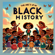 The ABC's of My Black History