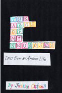 The ABCs of My Neuroses: Tales from an Anxious Life
