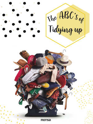 The Abc's of Tidying Up - Geci, Natalia