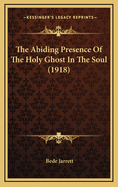 The Abiding Presence of the Holy Ghost in the Soul (1918)