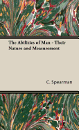 The Abilities of Man - Their Nature and Measurement - Spearman, C