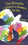 The Abingdon Children's Sermon Library Volume 1