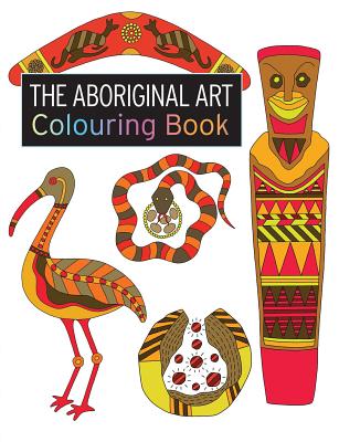 The Aboriginal Art Colouring Book - Brown, Penny