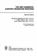 The Abr Handbook: Auditory Brainstem Responce - Glasscock, Michael E, MD