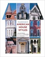 The Abrams Guide to American House Styles - Morgan, William, and Kurzaj, Radek (Photographer)