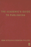 The Academic s Guide to Publishing
