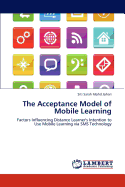 The Acceptance Model of Mobile Learning