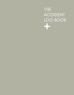 The Accident Log Book: A Health & Safety Incident Report Book perfect for schools offices and workplaces that have a legal or first aid requirement to document any and all instances of accidents, injuries, slips, trips, falls and other hazards.