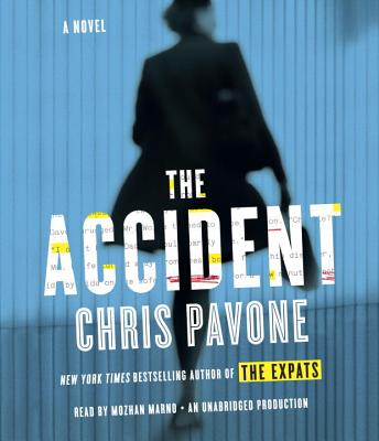 The Accident - Pavone, Chris, and Marno, Mozhan (Read by)