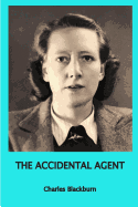 The Accidental Agent