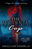 The Accidental Cop