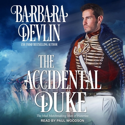 The Accidental Duke - Devlin, Barbara, and Woodson, Paul (Read by)