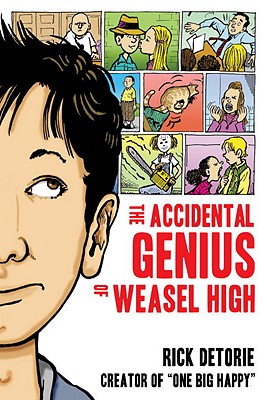 The Accidental Genius of Weasel High - Detorie, Rick