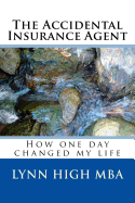 The Accidental Insurance Agent: How one day changed my life