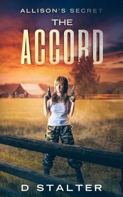 The Accord: Post Apocalyptic Woman - Stalter, D