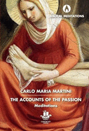 The Accounts of the Passion: Meditations
