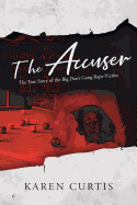 The Accuser: The True Story of the Big Dan's Gang Rape Victim
