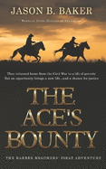 The Ace's Bounty: The Barber Brothers' First Adventure
