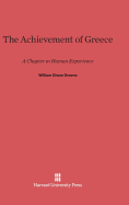 The Achievement of Greece: A Chapter in Human Experience