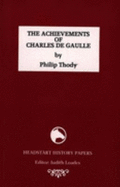 The achievements of Charles de Gaulle