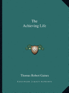 The Achieving Life