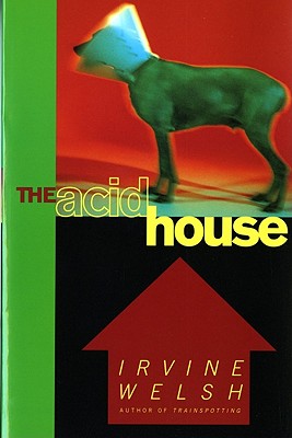 The Acid House - Welsh, Irvine