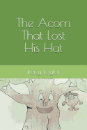 The Acorn That Lost His Hat