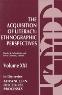 The Acquisition of Literacy: Ethnographic Perspectives