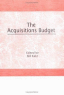 The Acquisitions Budget - Katz, Linda S