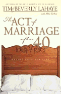 The Act of Marriage After 40: Making Love for Life