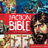 The Action Bible New Testament: God's Redemptive Story - Mauss, Doug (Editor)