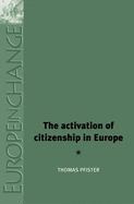 The Activation of Citizenship in Europe