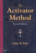 The Activator Method - Fuhr, Arlan W, DC