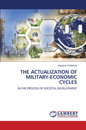 The Actualization of Military-Economic Cycles