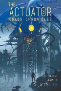 The Actuator 3: Chaos Chronicles